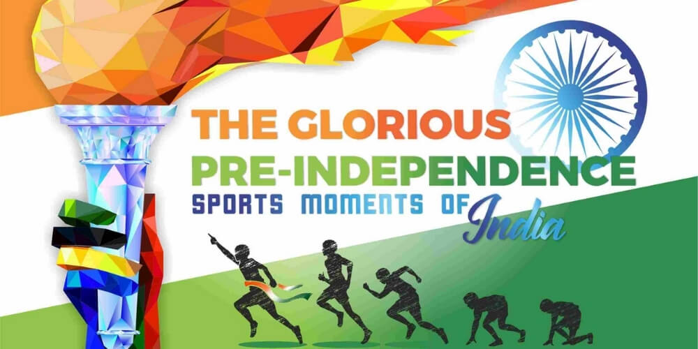 The Glorious Pre-Independence Sports Moments of India
