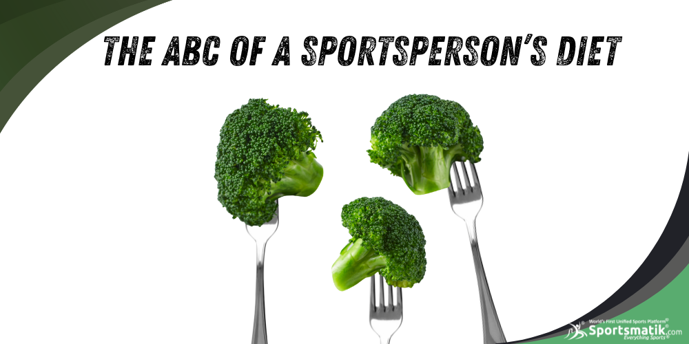 The ABC of a Sportsperson’s Diet