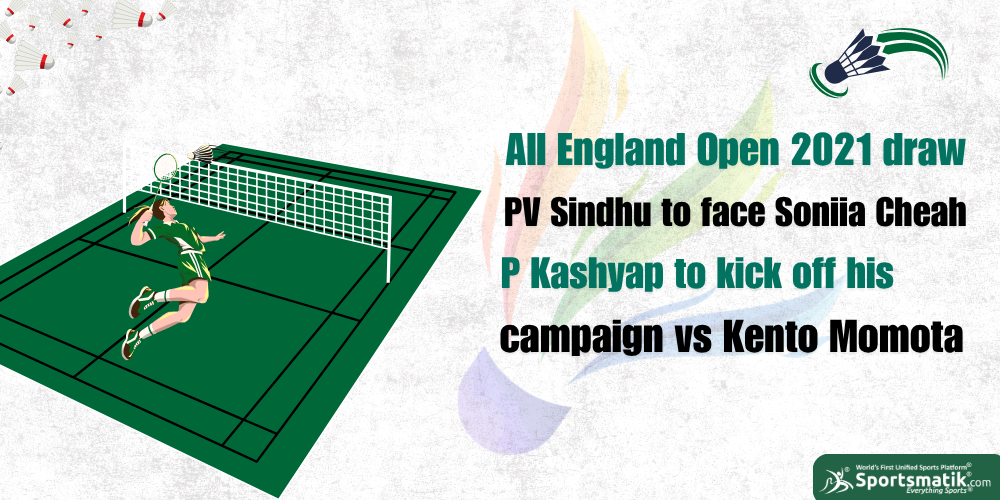 All England Open 2021 draw: PV Sindhu to face Soniia Cheah, P Kashyap to kick off his campaign vs Kento Momota
