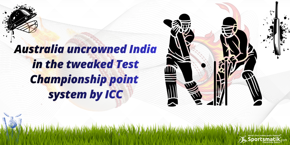 Australia uncrowned India in the tweaked Test Championship point system by ICC