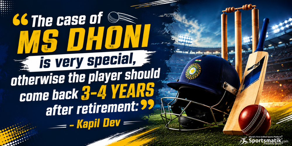 The case of MS Dhoni is very special, otherwise the player should come back 3-4 years after retirement: Kapil Dev