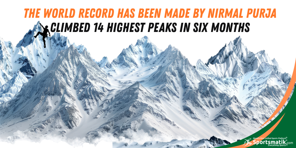 The World Record has been made by Nirmal Purja: Climbed 14 highest peaks in six months