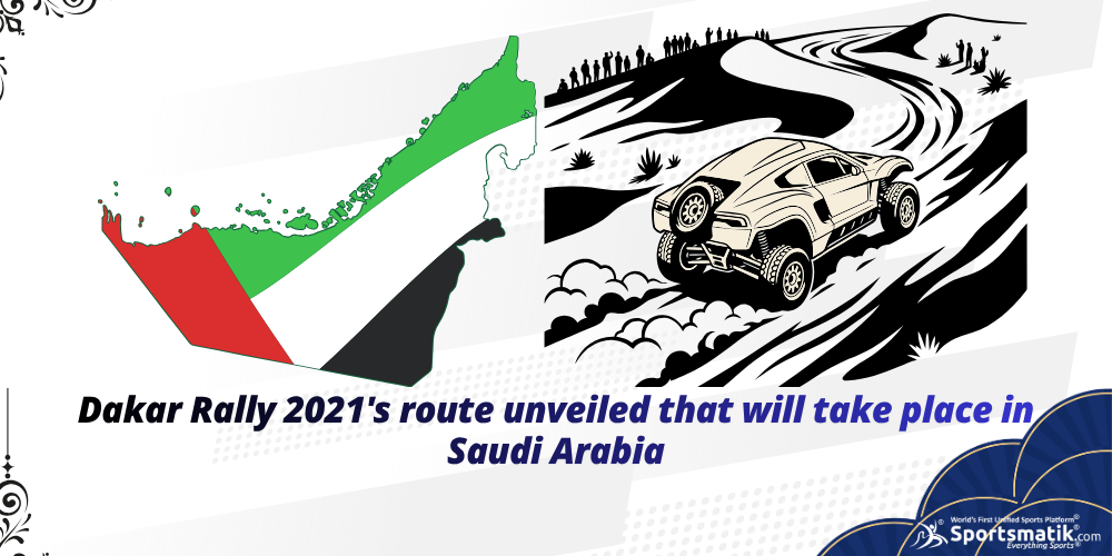 Dakar Rally 2021's route unveiled that will take place in Saudi Arabia