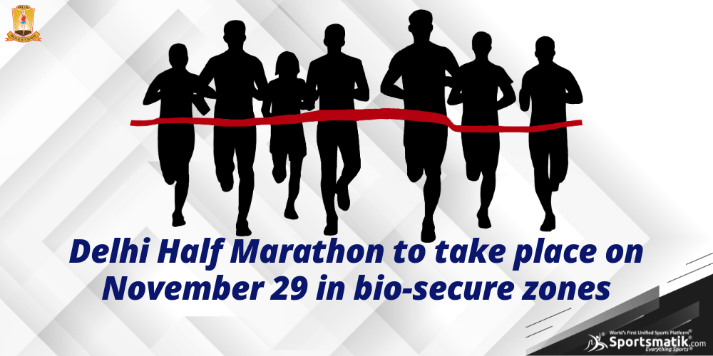 Delhi Half Marathon to take place on November 29 in bio-secure zones