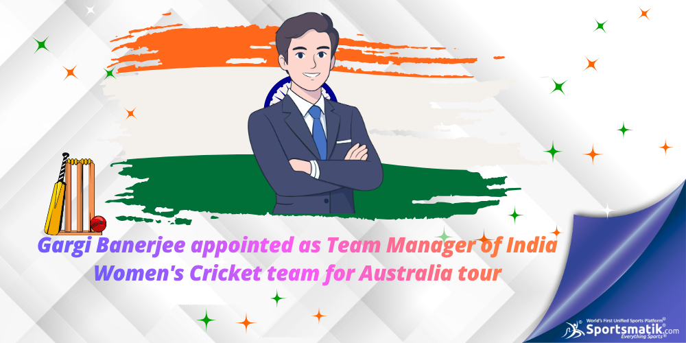 Gargi Banerjee appointed as Team Manager of India Women's Cricket team for Australia tour