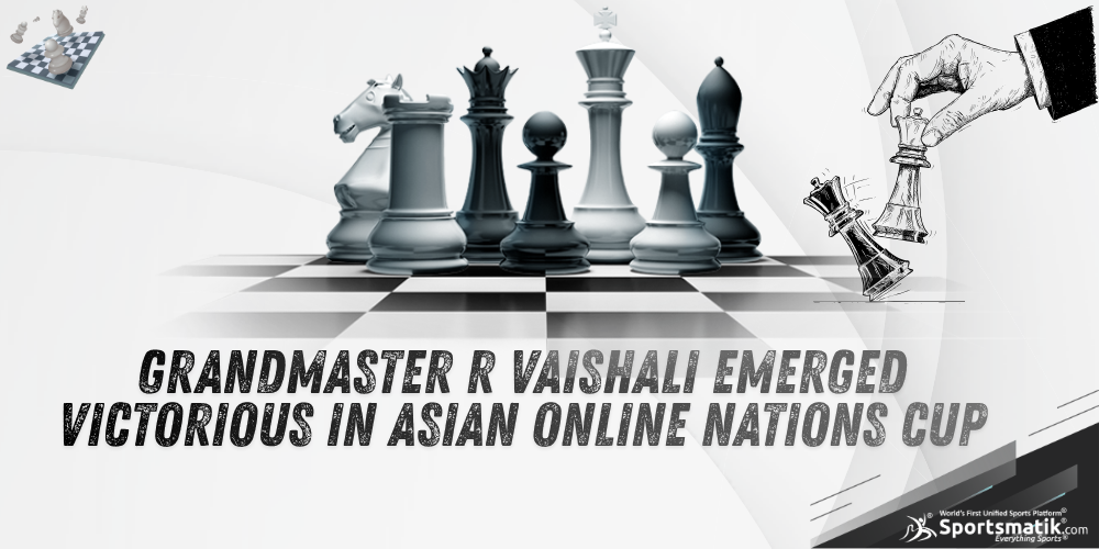 Grandmaster R Vaishali emerged victorious in Asian Online Nations Cup