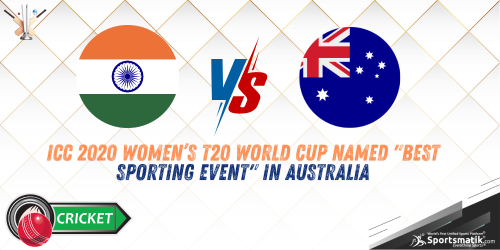 ICC 2020 Women’s T20 World Cup named "Best Sporting Event" in Australia
