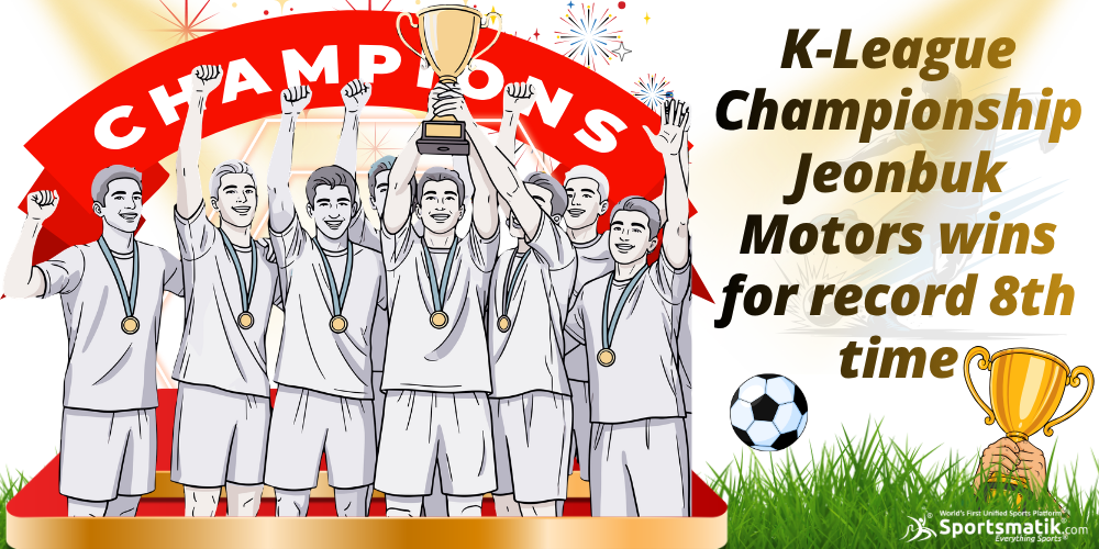 K-League Championship: Jeonbuk Motors wins for record 8th time
