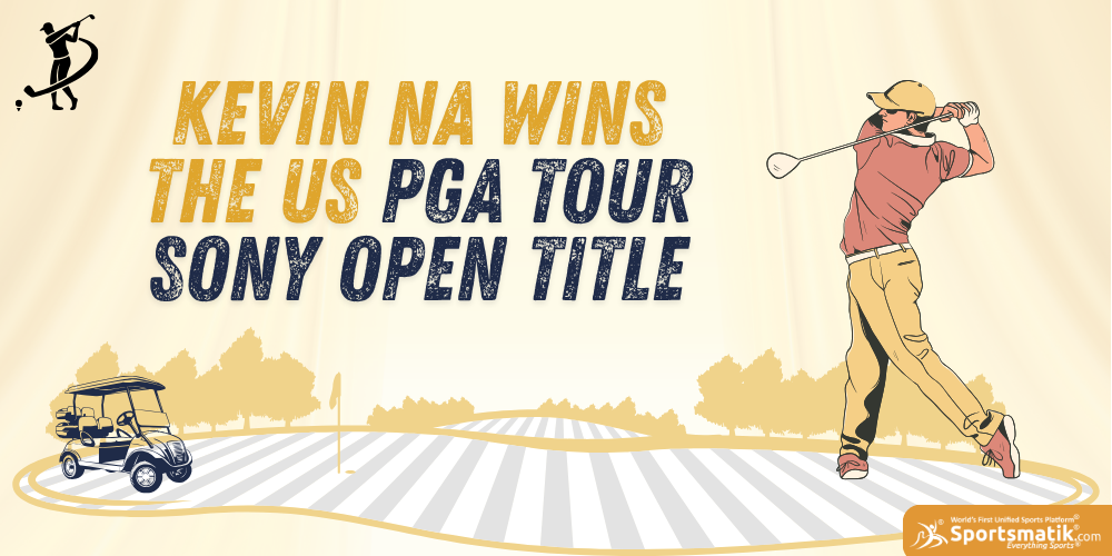 Kevin Na wins the US PGA Tour Sony Open title