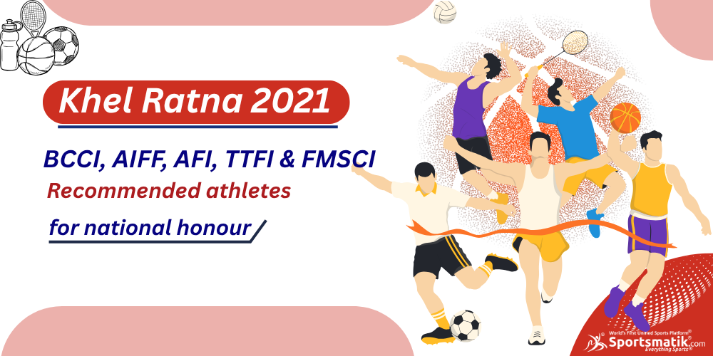 Khel Ratna 2021: BCCI, AIFF, AFI, TTFI & FMSCI recommended athletes for national honour