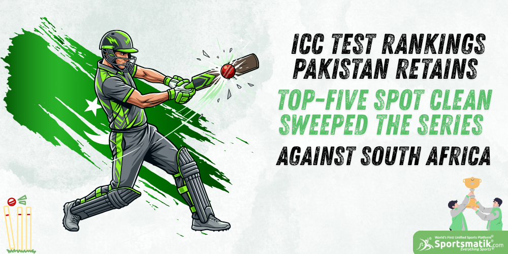 ICC Test Rankings: Pakistan Retains Top-Five Spot; Clean Sweeped The Series Against South Africa