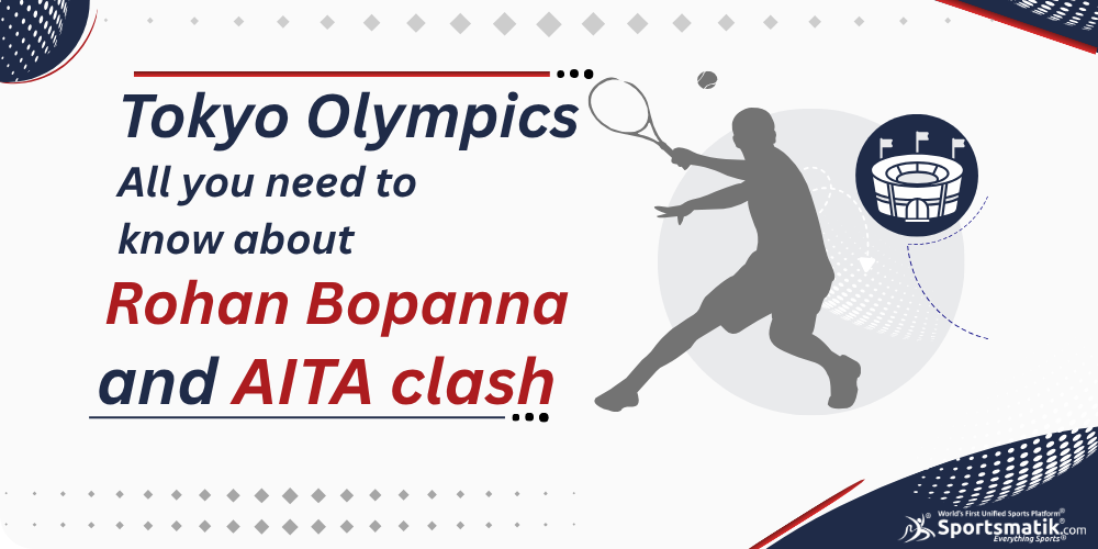 Tokyo Olympics: All you need to know about Rohan Bopanna and AITA clash