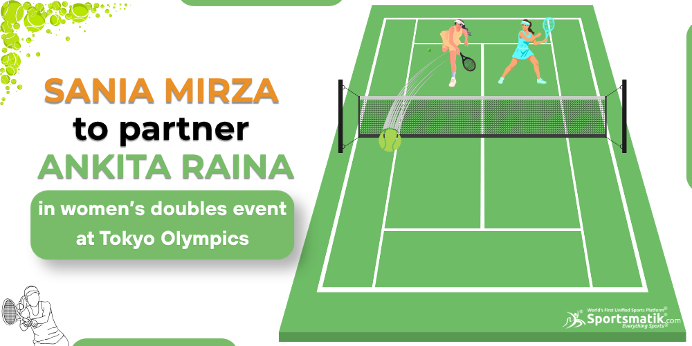 Sania Mirza to partner Ankita Raina in women’s doubles event at Tokyo Olympics