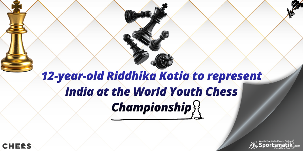 12-year-old Riddhika Kotia to represent India at the World Youth Chess Championship