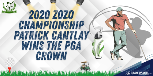 2020 Zozo Championship: Patrick Cantlay wins the PGA crown