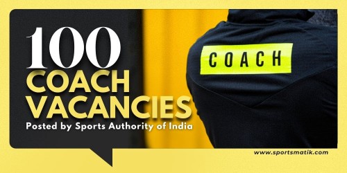 SAI Recruitment 2021: Sports Authority of India posted 100 C...