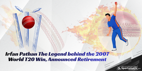 Irfan Pathan: The Legend behind the 2007 World T20 Win, Anno...
