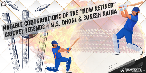 Notable Contributions of the "Now Retired" Cricket...