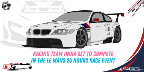 Racing Team India set to compete in the Le Mans 24 Hours Rac...