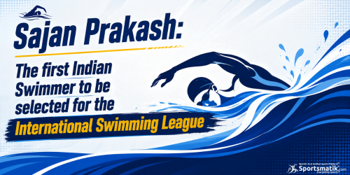 Sajan Prakash: The first Indian Swimmer to be selected for t...