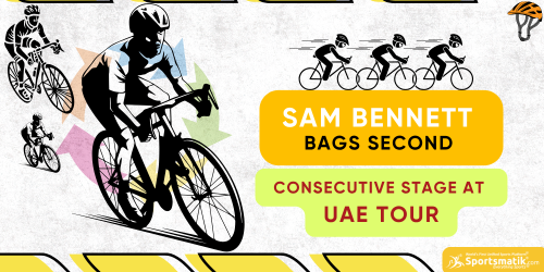 Sam Bennett bags second consecutive stage at UAE Tour