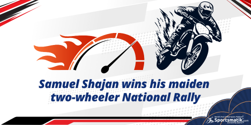 Samuel Shajan wins his maiden two-wheeler National Rally