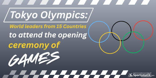 Tokyo Olympics: World leaders from 15 countries to attend th...