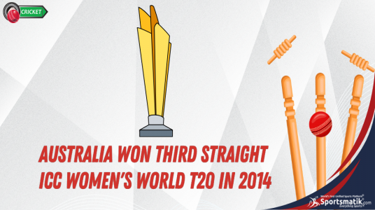 Australia won third straight ICC Women's World T20 in 2014
