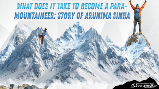 What does it take to become a Para-Mountaineer: Story of Arunima Sinha
