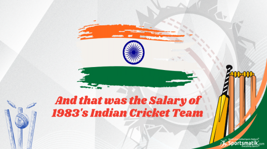 And that was the Salary of 1983's Indian Cricket Team