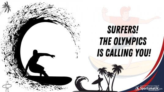 Surfers! The Olympics is calling you!